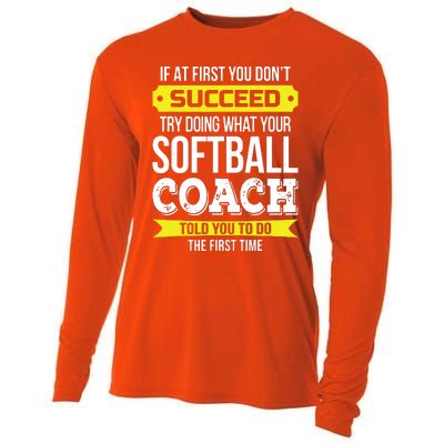 Softball Coach If At First You Dont Succeed Funny Cooling Performance Long Sleeve Crew