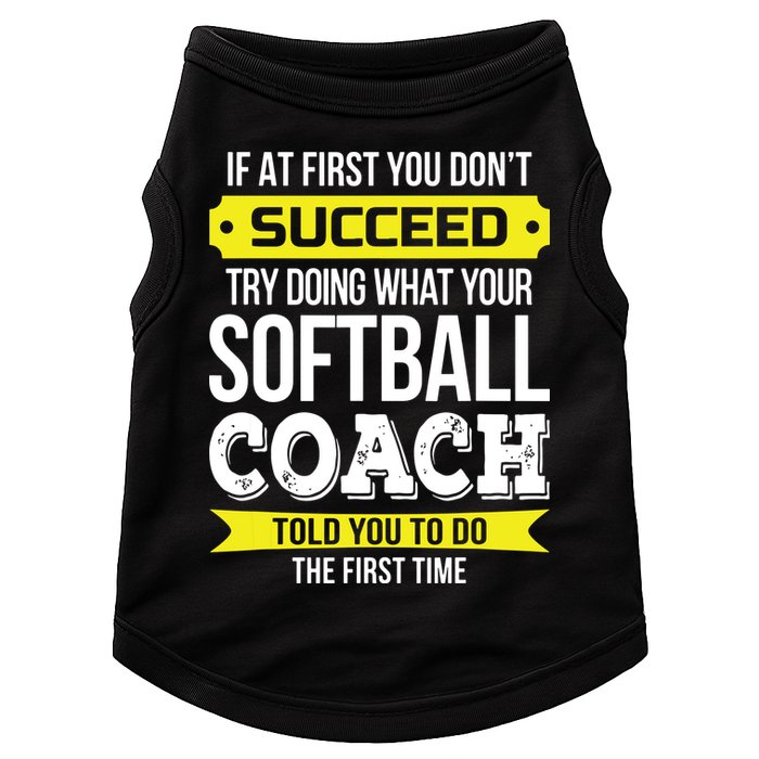 Softball Coach If At First You Dont Succeed Funny Doggie Tank