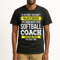 Softball Coach If At First You Dont Succeed Funny Tall T-Shirt