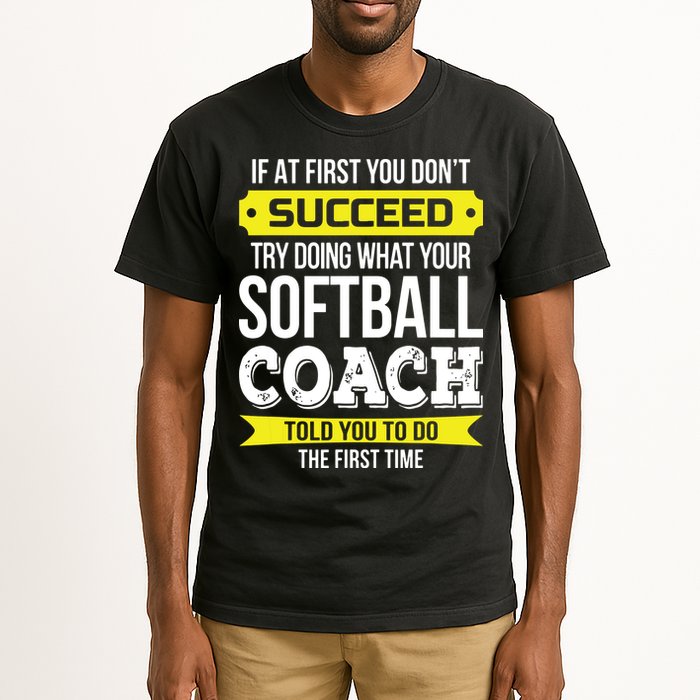 Softball Coach If At First You Dont Succeed Funny Tall T-Shirt