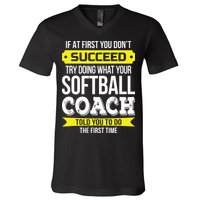 Softball Coach If At First You Dont Succeed Funny V-Neck T-Shirt