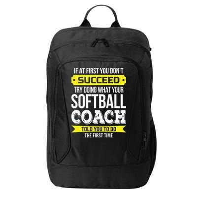 Softball Coach If At First You Dont Succeed Funny City Backpack