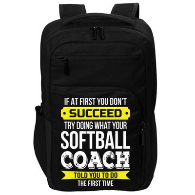 Softball Coach If At First You Dont Succeed Funny Impact Tech Backpack