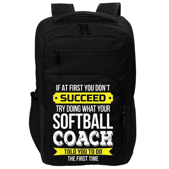 Softball Coach If At First You Dont Succeed Funny Impact Tech Backpack