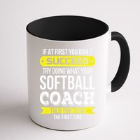 Softball Coach If At First You Dont Succeed Funny Mug