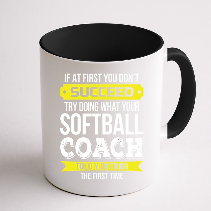 Softball Coach If At First You Dont Succeed Funny Mug