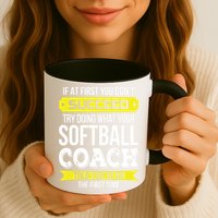 Softball Coach If At First You Dont Succeed Funny Mug