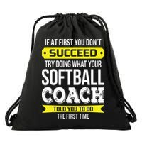 Softball Coach If At First You Dont Succeed Funny Drawstring Bag
