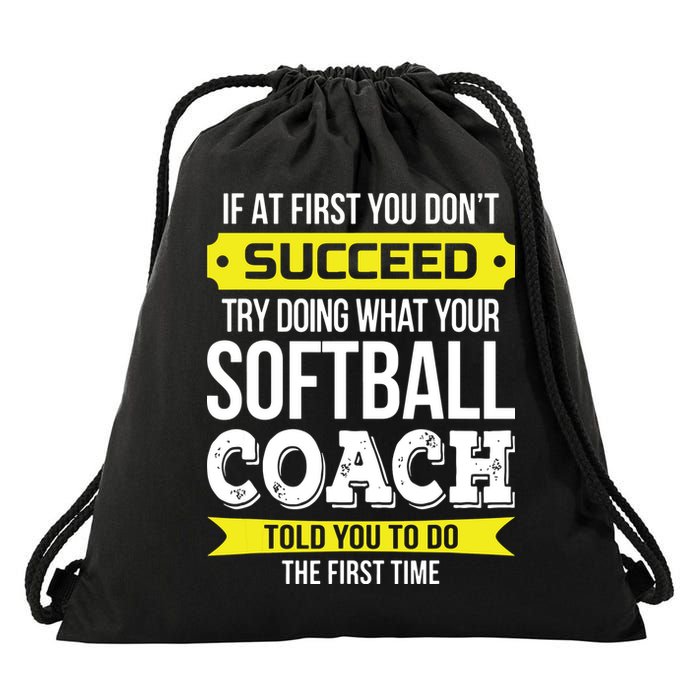 Softball Coach If At First You Dont Succeed Funny Drawstring Bag