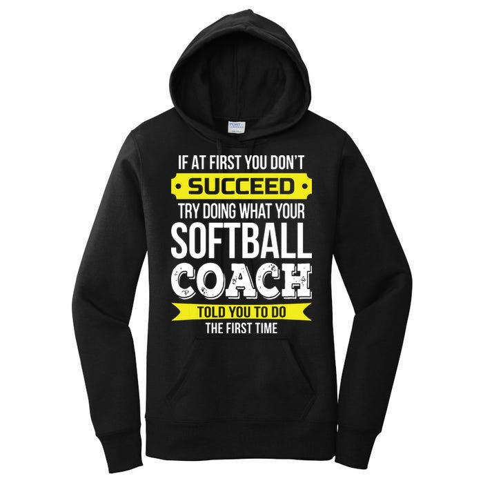 Softball Coach If At First You Dont Succeed Funny Women's Pullover Hoodie