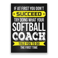 Softball Coach If At First You Dont Succeed Funny Poster