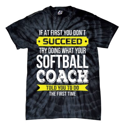 Softball Coach If At First You Dont Succeed Funny Tie-Dye T-Shirt