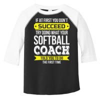 Softball Coach If At First You Dont Succeed Funny Toddler Fine Jersey T-Shirt