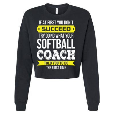 Softball Coach If At First You Dont Succeed Funny Cropped Pullover Crew