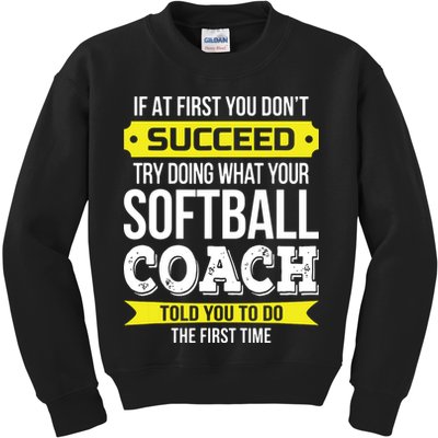 Softball Coach If At First You Dont Succeed Funny Kids Sweatshirt