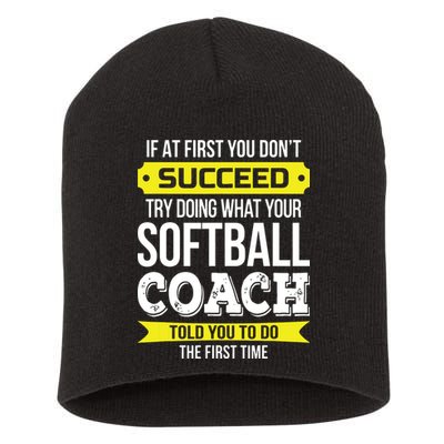 Softball Coach If At First You Dont Succeed Funny Short Acrylic Beanie