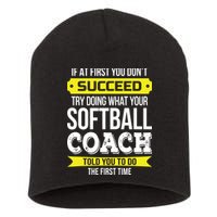 Softball Coach If At First You Dont Succeed Funny Short Acrylic Beanie