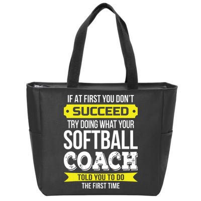 Softball Coach If At First You Dont Succeed Funny Zip Tote Bag