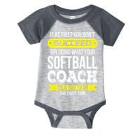 Softball Coach If At First You Dont Succeed Funny Infant Baby Jersey Bodysuit