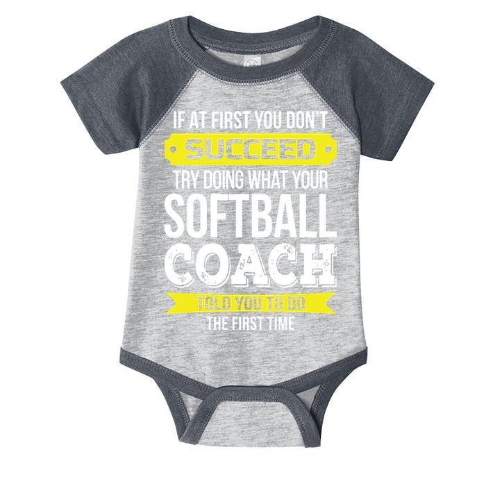 Softball Coach If At First You Dont Succeed Funny Infant Baby Jersey Bodysuit