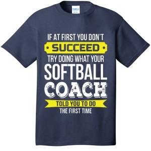 Softball Coach If At First You Dont Succeed Funny T-Shirt