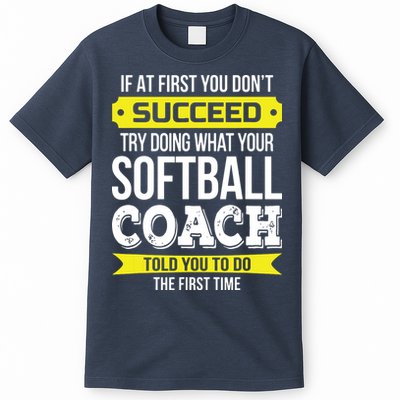 Softball Coach If At First You Dont Succeed Funny T-Shirt