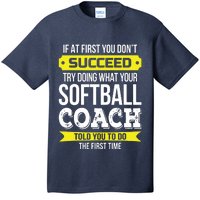 Softball Coach If At First You Dont Succeed Funny T-Shirt