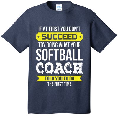 Softball Coach If At First You Dont Succeed Funny T-Shirt