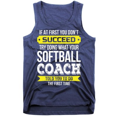 Softball Coach If At First You Dont Succeed Funny Tank Top
