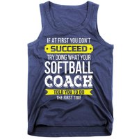 Softball Coach If At First You Dont Succeed Funny Tank Top