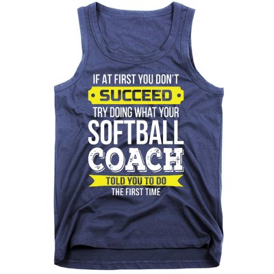 Softball Coach If At First You Dont Succeed Funny Tank Top