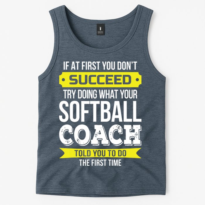 Softball Coach If At First You Dont Succeed Funny Tank Top