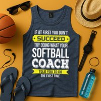 Softball Coach If At First You Dont Succeed Funny Tank Top