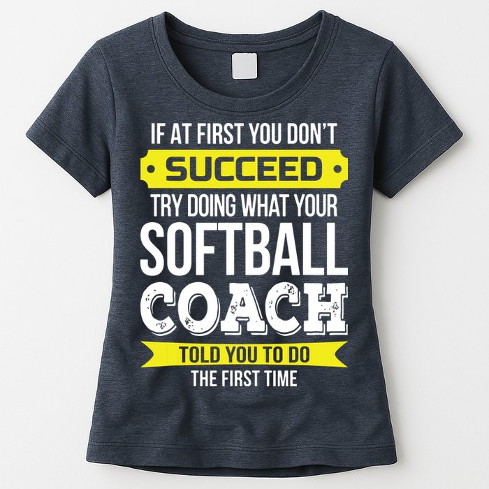 Softball Coach If At First You Dont Succeed Funny Womens T-Shirt
