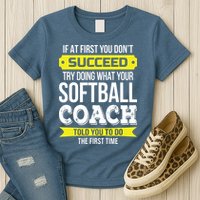 Softball Coach If At First You Dont Succeed Funny Womens T-Shirt