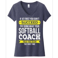 Softball Coach If At First You Dont Succeed Funny Women's V-Neck T-Shirt