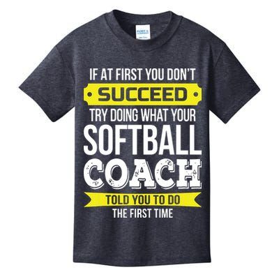 Softball Coach If At First You Dont Succeed Funny Kids T-Shirt