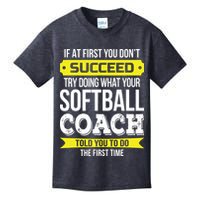 Softball Coach If At First You Dont Succeed Funny Kids T-Shirt