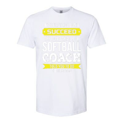 Softball Coach If At First You Dont Succeed Funny Softstyle® CVC T-Shirt