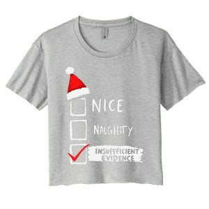 Santa Checklist Insufficient Evidence Christmas Fun Women's Crop Top Tee