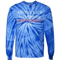 Santa Claus IsnT Coming Jesus Christ Is Gift Tie-Dye Long Sleeve Shirt