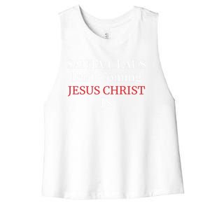 Santa Claus IsnT Coming Jesus Christ Is Gift Women's Racerback Cropped Tank