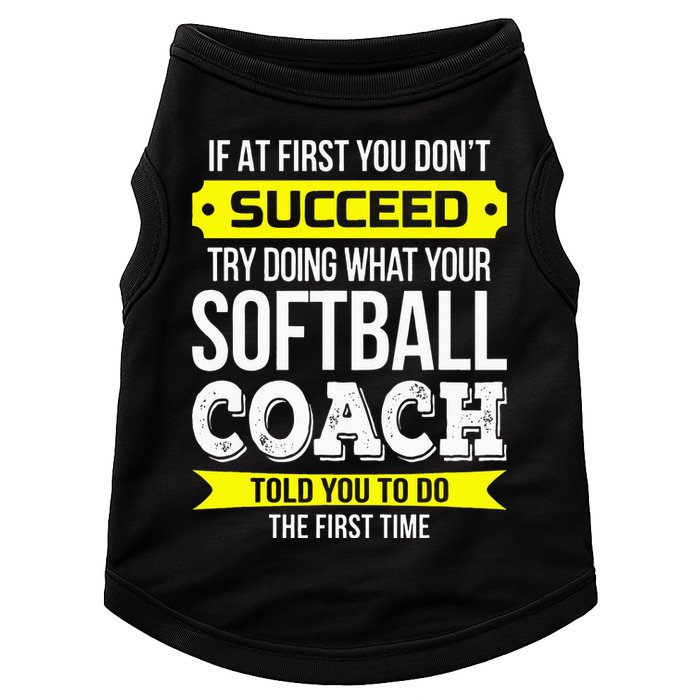 Softball Coach If At First You Dont Succeed Funny Doggie Tank