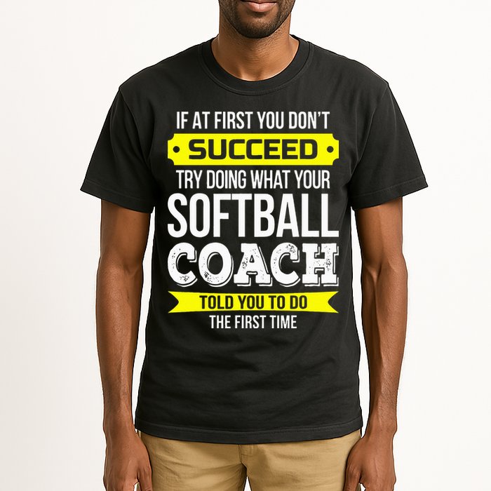 Softball Coach If At First You Dont Succeed Funny Tall T-Shirt