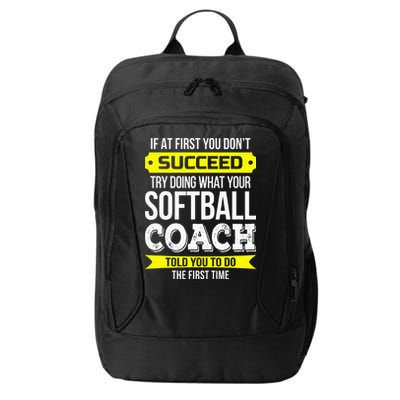 Softball Coach If At First You Dont Succeed Funny City Backpack