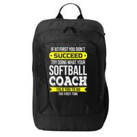 Softball Coach If At First You Dont Succeed Funny City Backpack