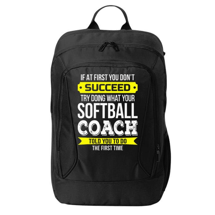 Softball Coach If At First You Dont Succeed Funny City Backpack