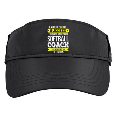 Softball Coach If At First You Dont Succeed Funny Adult Drive Performance Visor