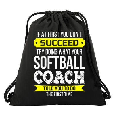 Softball Coach If At First You Dont Succeed Funny Drawstring Bag