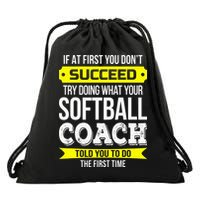 Softball Coach If At First You Dont Succeed Funny Drawstring Bag